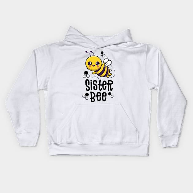 Family Bee Shirts Sister Sis First Bee Day Outfit Birthday Kids Hoodie by 14thFloorApparel